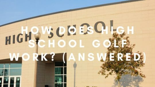 Como funciona o golfe no ensino médio? (Respondido)